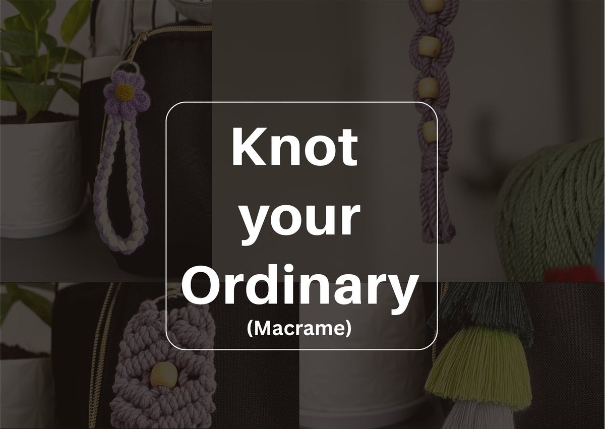 Knot Your Ordinary [Macrame]